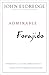 Admirable Forajido: Experimente la Alegre, Problemática y Extravagante Personalidad de Jesús (Spanish Edition)