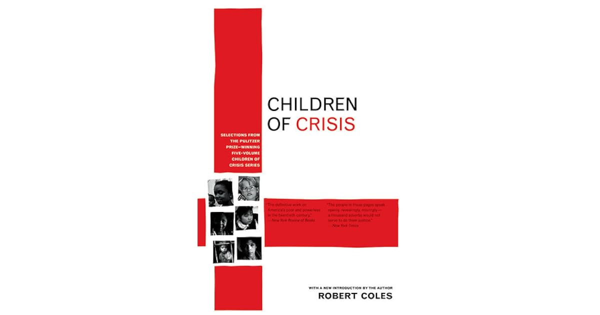 Children of Crisis: Selections from the Pulitzer Prize-winning five