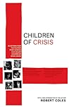 Children of Crisis by Robert Coles