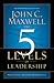 The Five Levels of Leadership