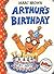 Arthur's Birthday: An Arthur Adventure