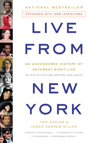 Live From New York An Oral History Of Saturday Night Live By Tom Shales
