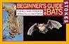 Stokes Beginner's Guide to Bats