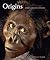 Origins: Human Evolution Revealed