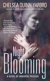Night Blooming by Chelsea Quinn Yarbro