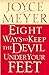 Eigth Ways to Keep the Devil Under Your Feet by Joyce Meyer