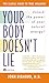 Your Body Doesn't Lie: Unlo...