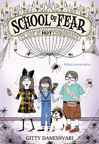 Class Is Not Dismissed! (School of Fear #2)