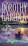 On Tall Pine Lake by Dorothy Garlock