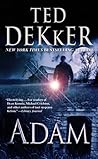 Adam by Ted Dekker