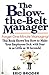 The Below-the-Belt Manager