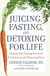 Juicing, Fasting,...