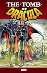 The Tomb of Dracula Volume 2 by Marv Wolfman