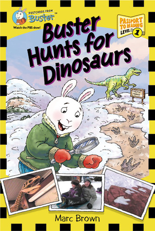 Postcards From Buster: Buster Hunts for Dinosaurs (L1): First Reader Series (Passport to Reading Level 1: Postcards from Buster)