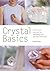 Crystal Basics: How to Use ...