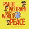 Paulie Pastrami Achieves World Peace by James Proimos