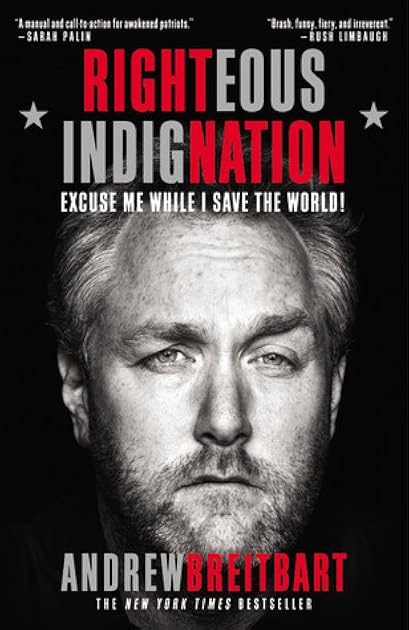 Righteous Indignation: Excuse Me While I Save the World!