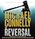 The Reversal (The Lincoln Lawyer, #3; Harry Bosch Universe, #22)