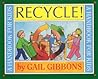 Recycle! by Gail Gibbons