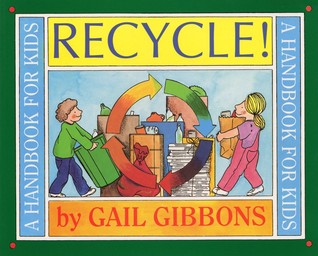 Recycle!: A Handbook for Kids (Paperback)