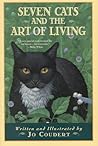 Seven Cats and the Art of Living Seven Cats and the Art of Living