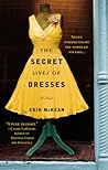 The Secret Lives of Dresses by Erin McKean The Secret Lives of Dresses by Erin McKean