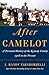 After Camelot: A Personal History of the Kennedy Family - 1968 to the Present