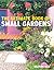 Ultimate Book of Small Gardens by Graham Rice