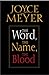 The Word, the Name, the Blood