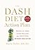 The DASH Diet Action Plan by Marla Heller The DASH Diet Action Plan by Marla Heller