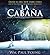 La Cabaña: Donde la Tragedia Se Encuentra Con la Eternidad