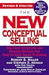 The New Conceptual Selling: The Most Effective and Proven Method for Face-to-Face Sales Planning