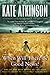 When Will There Be Good News? by Kate Atkinson