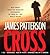 Cross by James  Patterson