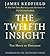 The Twelfth Insight: The Hour of Decision