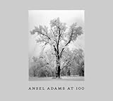 Ansel Adams at 100 by John Szarkowski | Goodreads