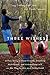 Three Wishes by Carey Goldberg