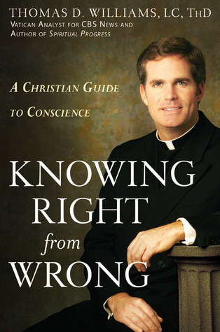 Knowing Right from Wrong: A Christian Guide to Conscience (Hardcover)