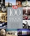 100 Events That Shook Our World: A History in Pictures from the Last 100 Years
