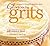 Glorious Grits: America's F...