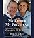 My Father, My President: A Personal Account of the Life of George H. W. Bush