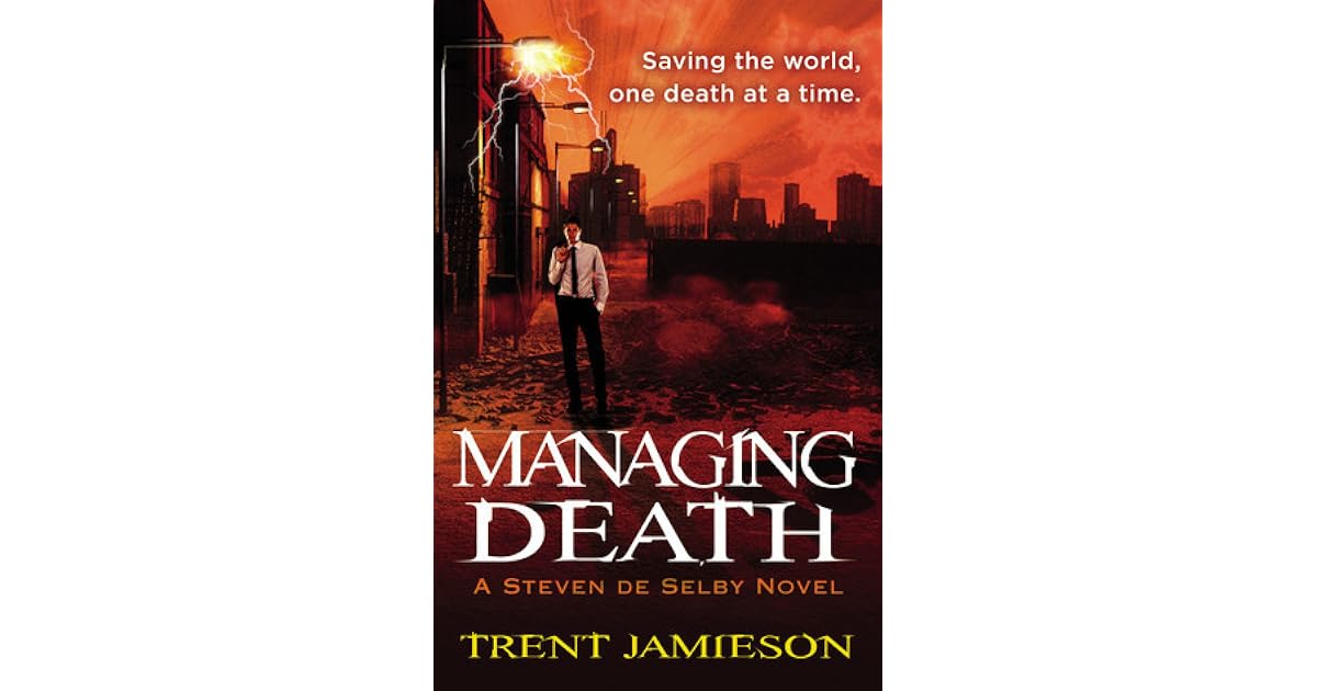 Managing Death (Death Works Trilogy 2) by Trent Jamieson