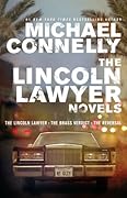 The Lincoln Lawyer Novels: The Lincoln Lawyer, The Brass Verdict, The Reversal