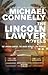 The Lincoln Lawyer Novels: The Lincoln Lawyer, The Brass Verdict, The Reversal