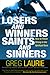 Losers and Winners, Saints and Sinners: How to Finish Strong in the Spiritual Race