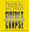 Gideon's Corpse by Douglas Preston