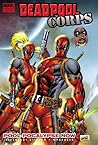 Deadpool Corps, Vol. 1 by Victor Gischler