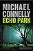 Echo Park (Harry Bosch, #12; Harry Bosch Universe, #17)