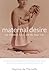 Maternal Desire by Daphne de Marneffe