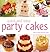Quick and Easy Party Cakes by Joanna Farrow